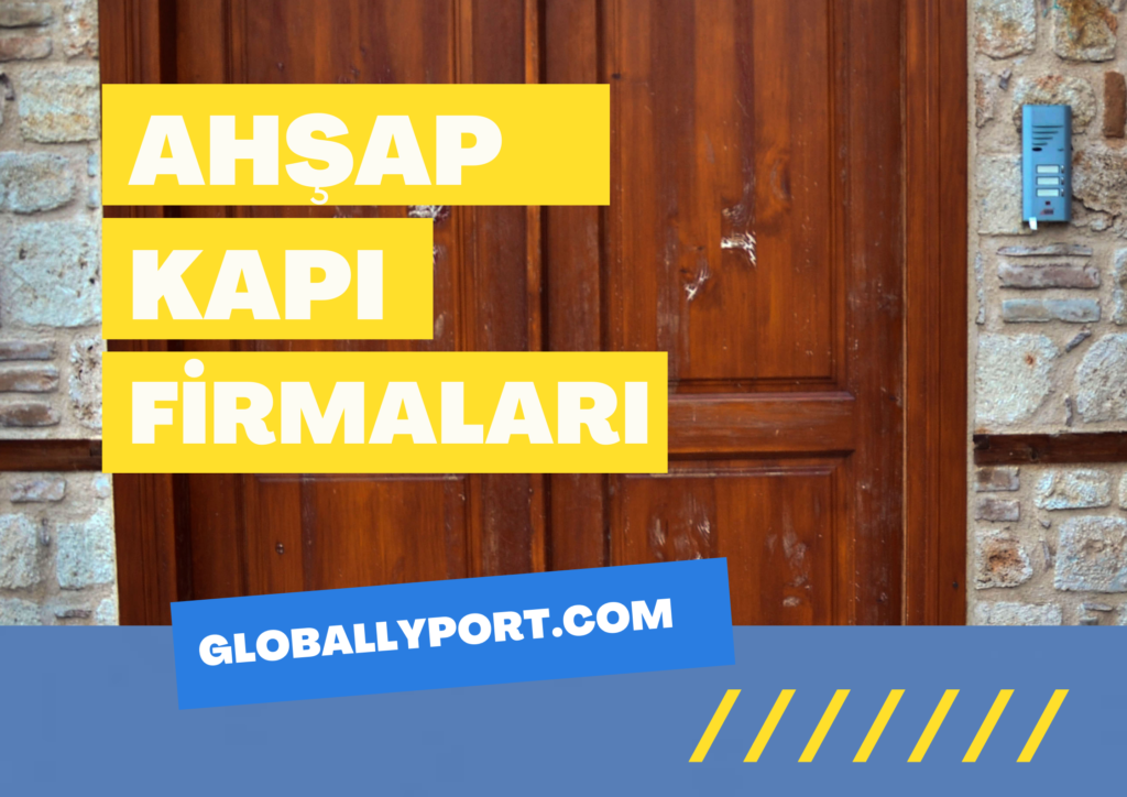 Ahşap kapı i̇hracatı yapan firmalar
