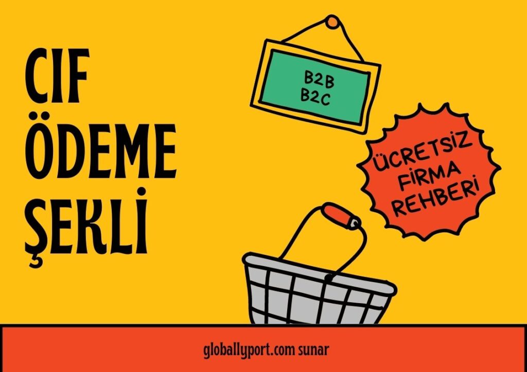 CIF ödeme yöntemi CİF teslim şekli nedir nasıl olur