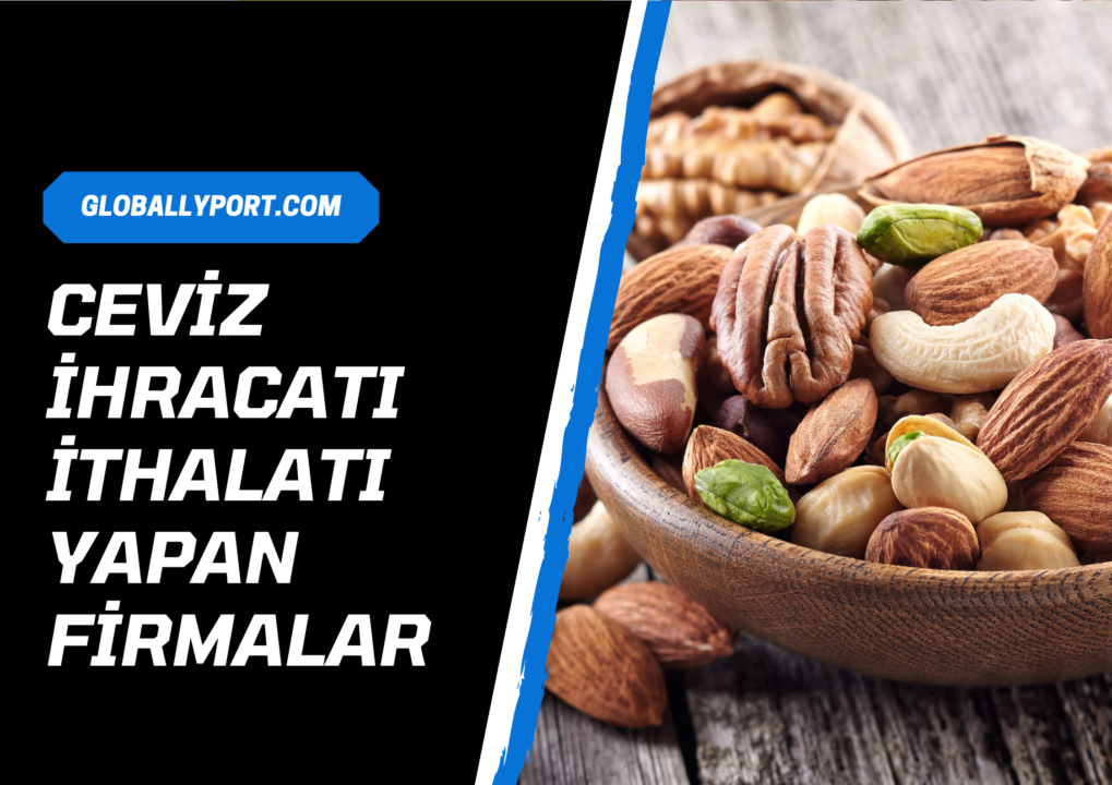 Kuruyemiş i̇hracatı i̇thalatı yapan firmalar
