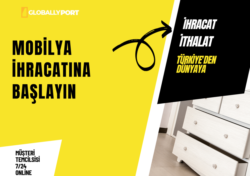 Mobilya i̇hracatı yapan firmalar, mobilya i̇hracatı nasıl yapılır